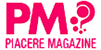 PM - Piacere Magazine